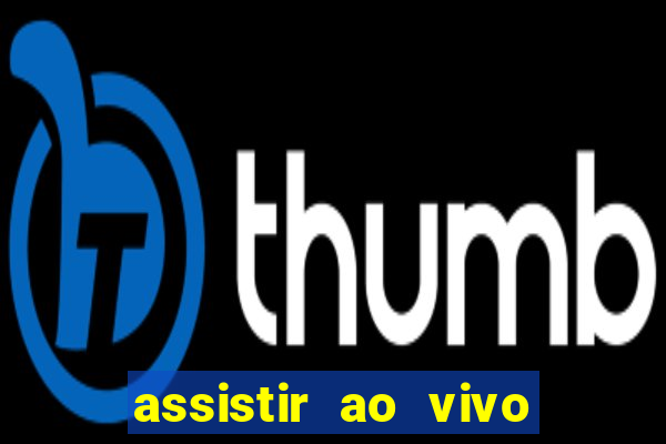 assistir ao vivo corinthians x gremio